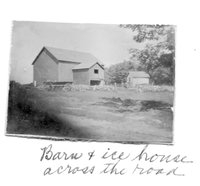 Barn and ice house across road